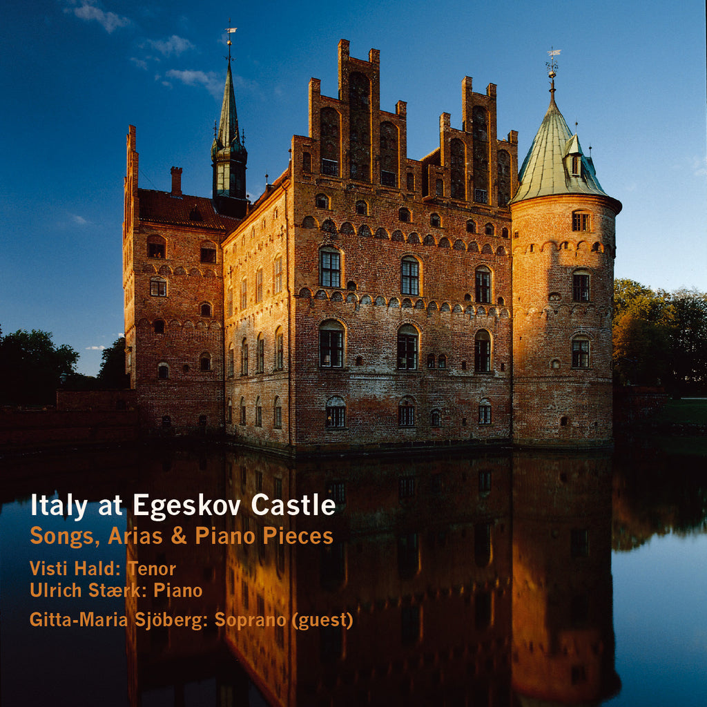 ITALY at EGESKOV CASTLE - SONGS, ARIAS & PIANO SOLOS